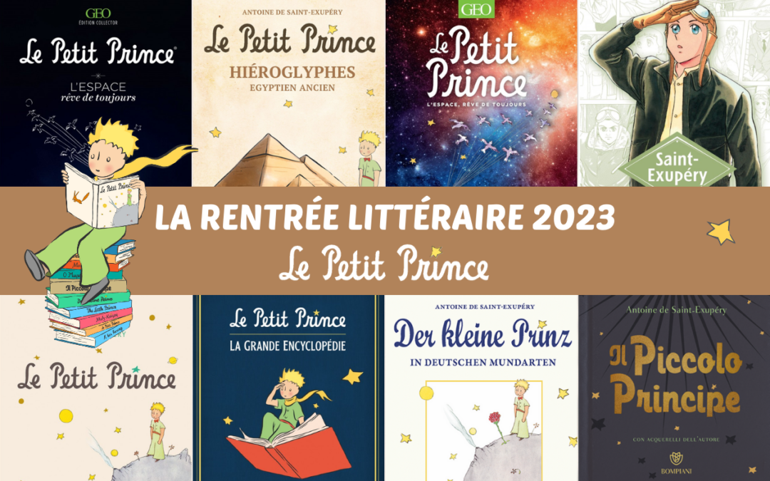 C’est la Rentrée Littéraire du Petit Prince !