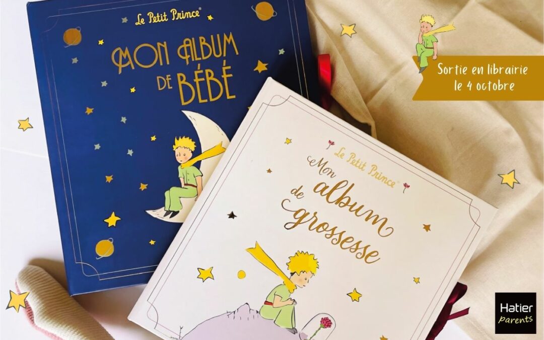 The new Le Petit Prince pregnancy and baby albums by Hatier