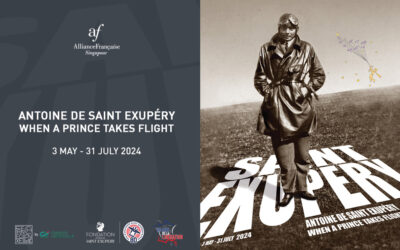 « Antoine de Saint Exupéry – When a Prince takes flight » exhibition in Singapore