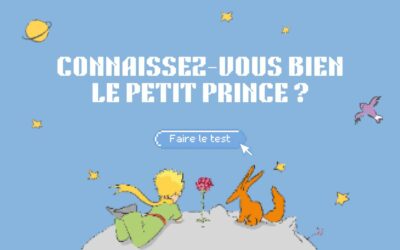 Testez vos connaissances grâce au quiz du Petit Prince