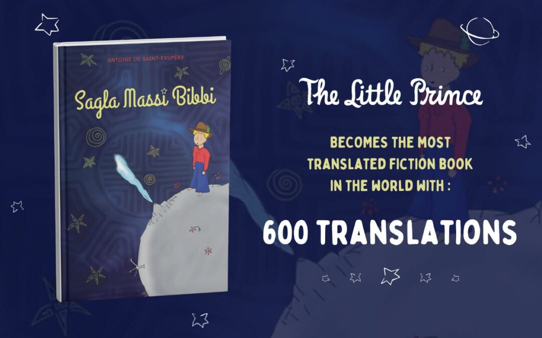 The Little Prince reaches its 600th translation, a world record!